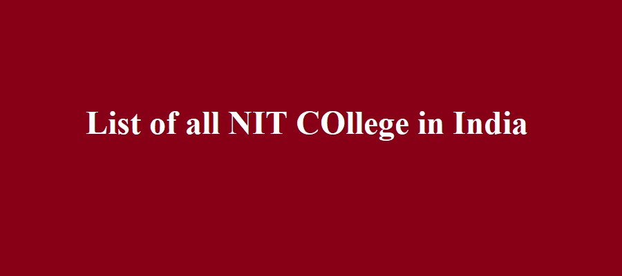 List of all NIT College in India Official Website & Contact Numbers ...