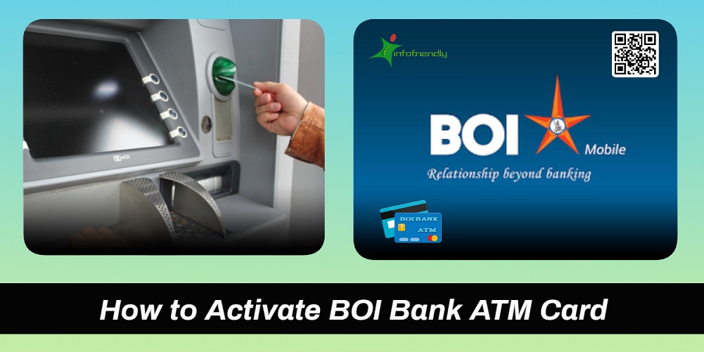 How To Activate BOI Bank ATM Card INFOFRIENDLY